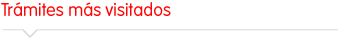 Tramites mas visitados