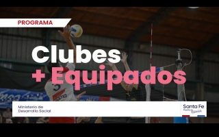 La provincia abrió la inscripción al programa Clubes + Equipados